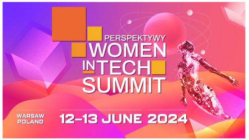Perspektywy Women in Tech Summit 2024 - ZAPROSZENIE DLA STUDENTEK I STUDENTÓW
