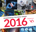 Osiągnięcia naszych pracowników wśród najważniejszych osiągnięć nauki polskiej w 2016 roku