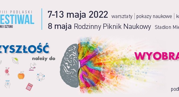 XVIII Podlaski Festiwal Nauki i Sztuki - Wydział Fizyki