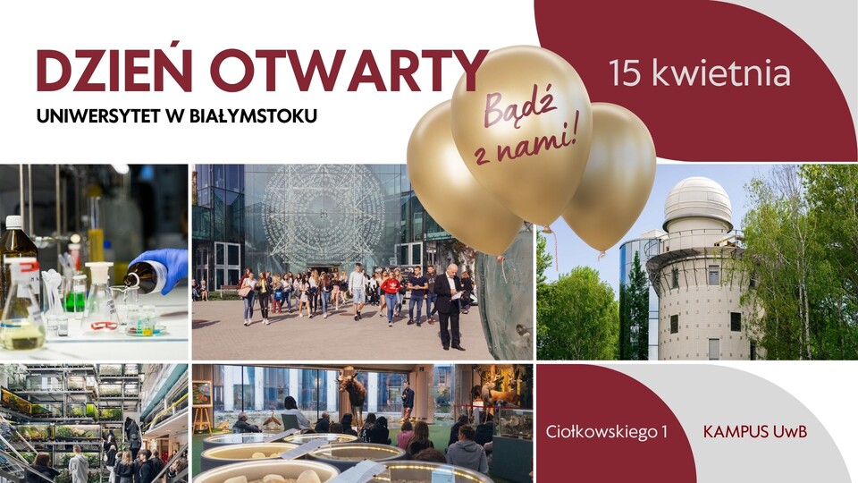 Dzień Otwarty Uniwersytetu w Białymstoku. 15 kwietnia spotkajmy się w kampusie UwB!