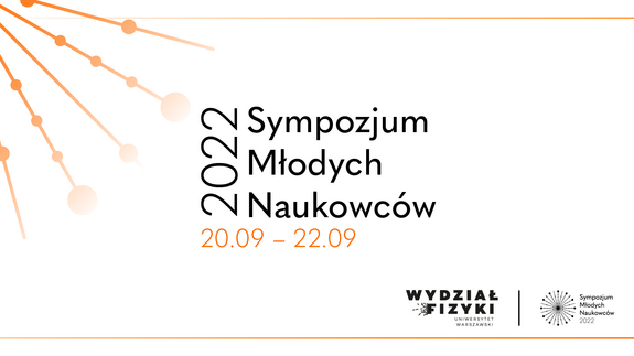 Sympozjum Młodych Naukowców Wydziału Fizyki UW 2022