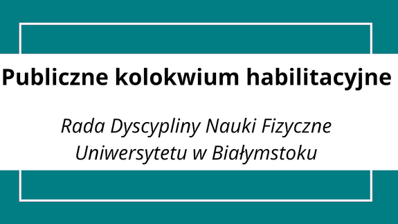 Publiczne kolokwium habilitacyjne