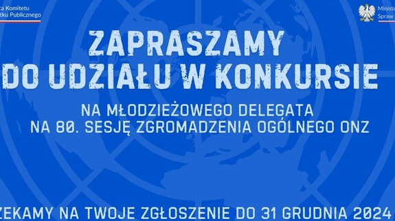 Konkurs na Młodzieżowego Delegata RP na 80. Sesję Zgromadzenia Ogólnego ONZ w Nowym Jorku