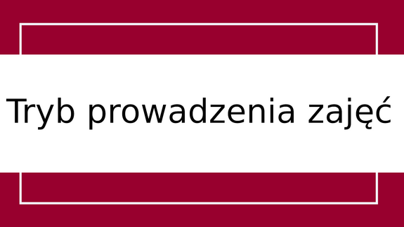 Tryb prowadzenia zajęć na Wydziale Fizyki w semestrze letnim