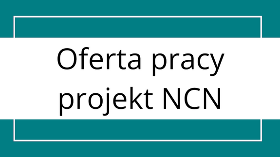 Rekrutacja doktorantów – projekt NCN OPUS-29