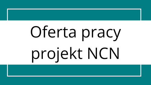 Rekrutacja doktorantów – projekt NCN OPUS-29