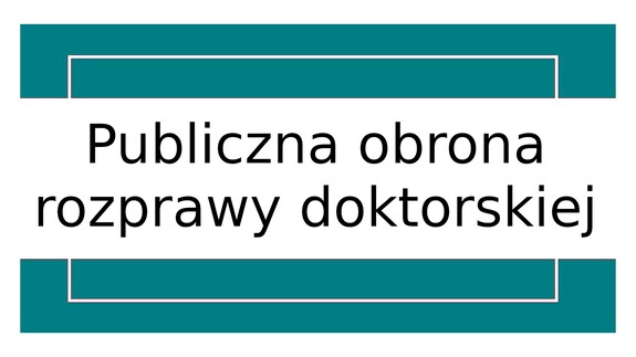 publiczna obrona pracy doktorskiej