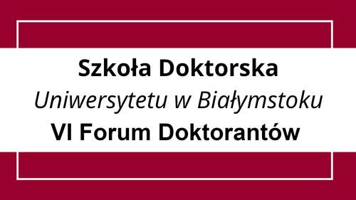VI Forum Doktorantów