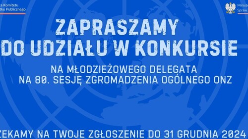 Konkurs na Młodzieżowego Delegata RP na 80. Sesję Zgromadzenia Ogólnego ONZ w Nowym Jorku